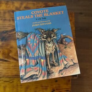 Vintage 1993 Coyote Steals The Blanket A Ute Tale Native American Hardcover Book